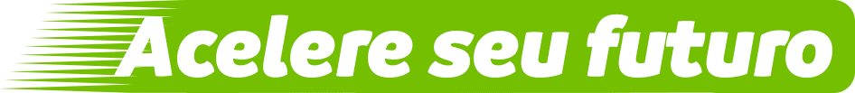 Acelere seu futuro